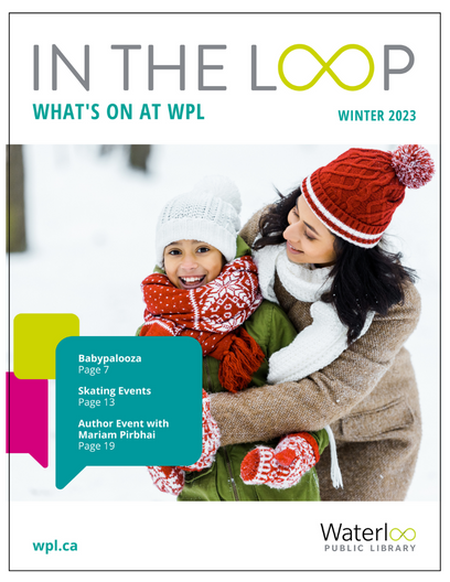 Front cover of In the Loop Winter 2023 program guide